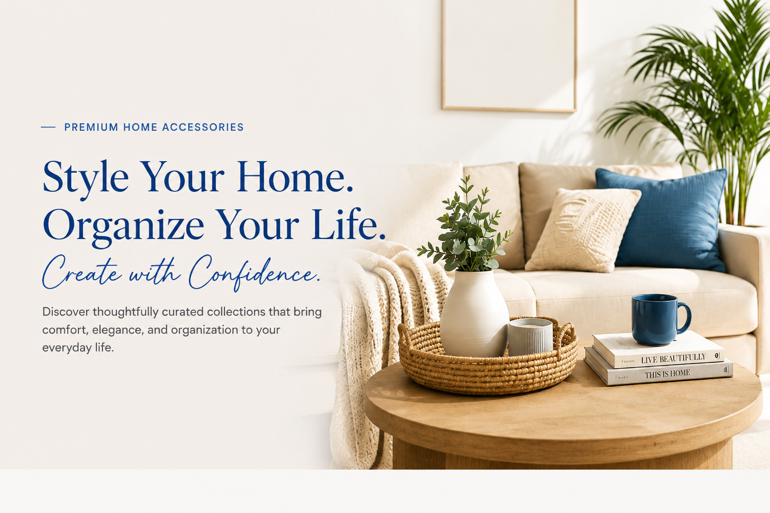 A styled living room scene with a beige sofa, blue accent pillows, a round wooden coffee table, a white vase with greenery, books, and a blue mug. Large text on the left reads 'Style Your Home.